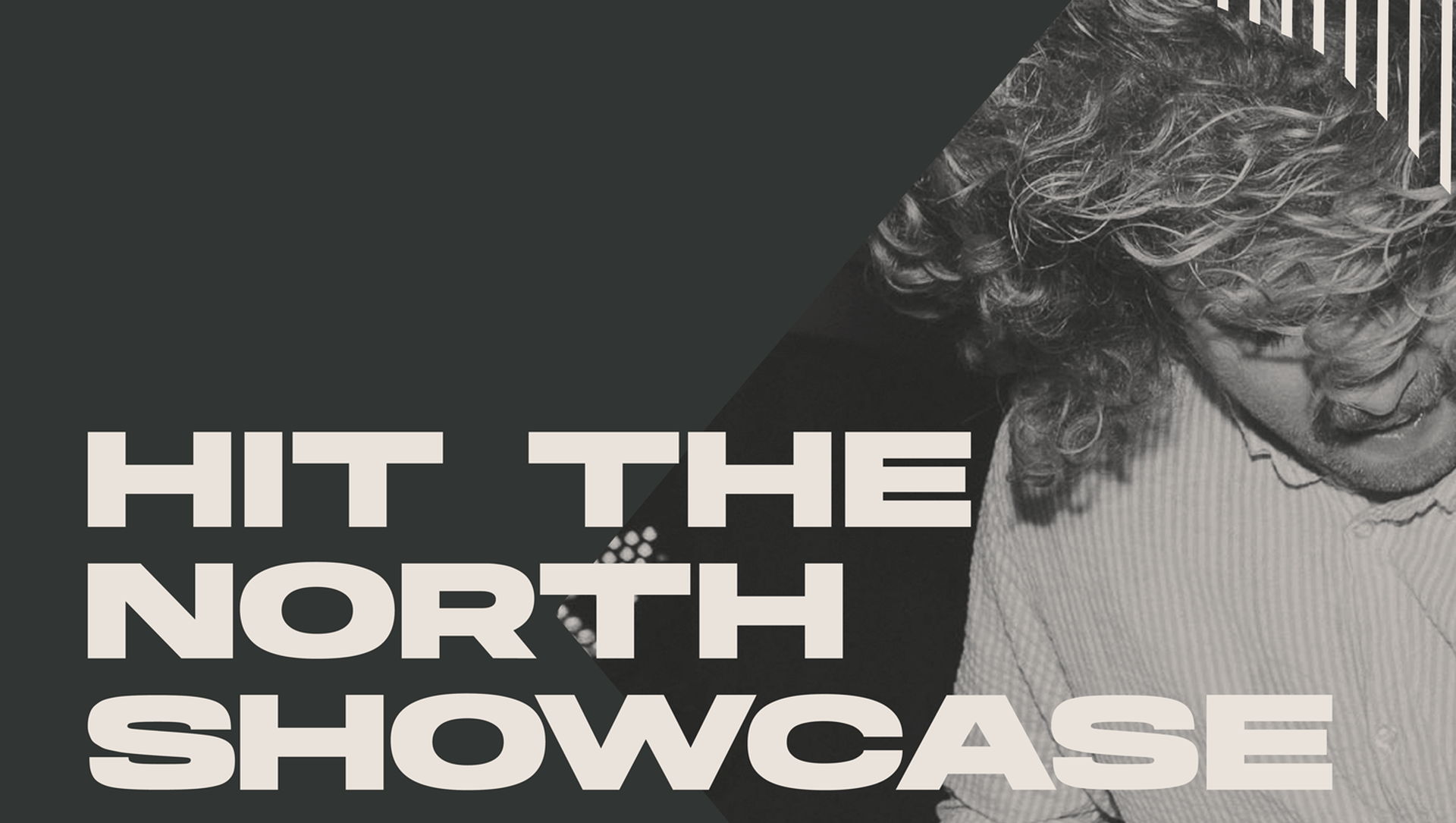 Hit the North showcase in Het Podium